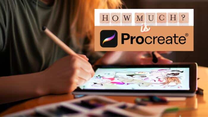 How Much Is Procreate & Is It Worth It in 2024?